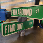 F Around/Find Out Street Sign Desk Decoration