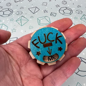 F*ck everything Wooden Dial Pin